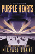 Purple Hearts (Front Lines, 3) by Grant, Michael