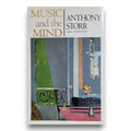 Music and the Mind by Storr, Anthony