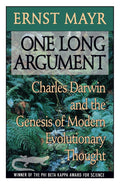 One Long Argument: Charles Darwin and the Genesis of Modern