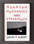 Quantum Mechanics and Experience by David Z. Albert