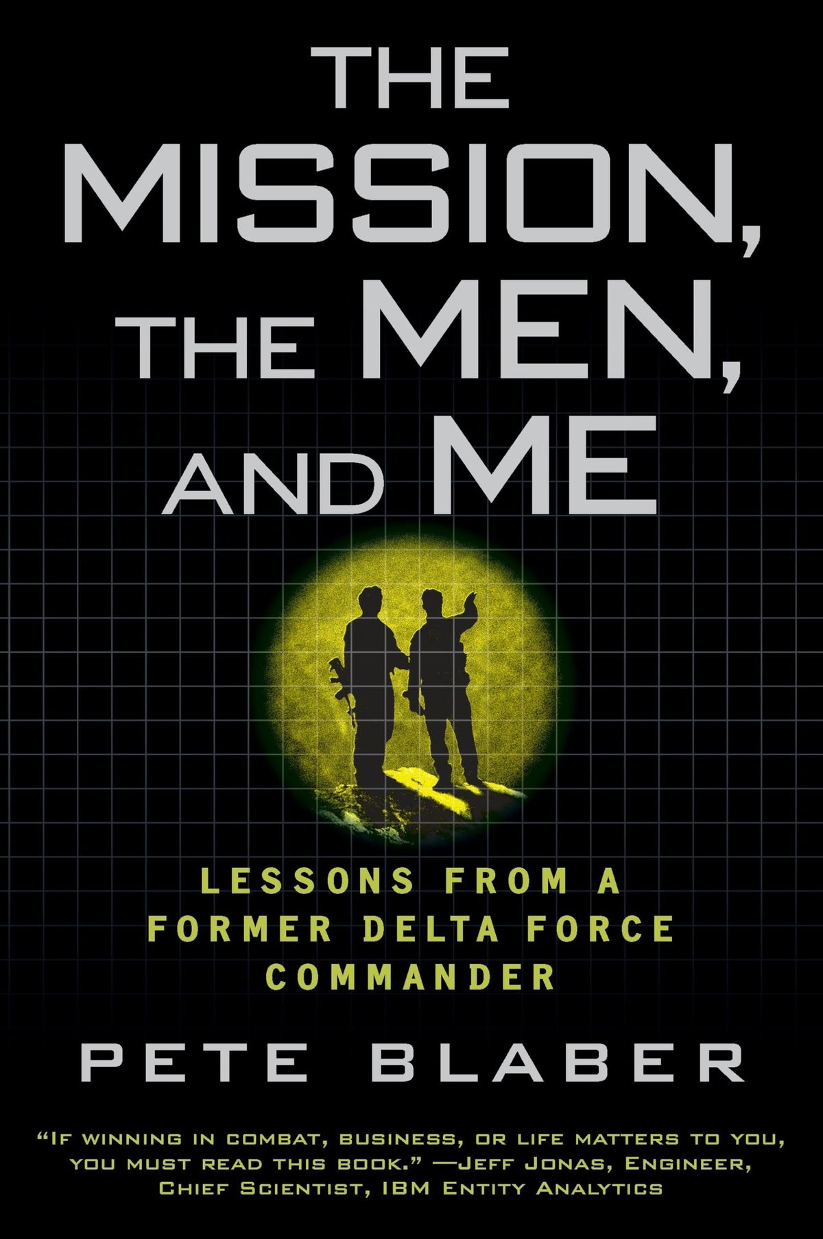 The Mission, the Men, and Me: Lessons from a Former Delta