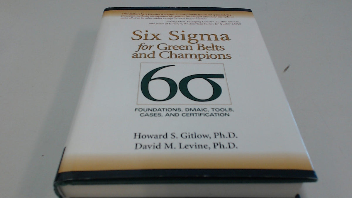 Six Sigma for Green Belts and Champions: Foundations, DMAIC,