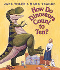 How Do Dinosaurs Count to Ten? by Jane Yolen