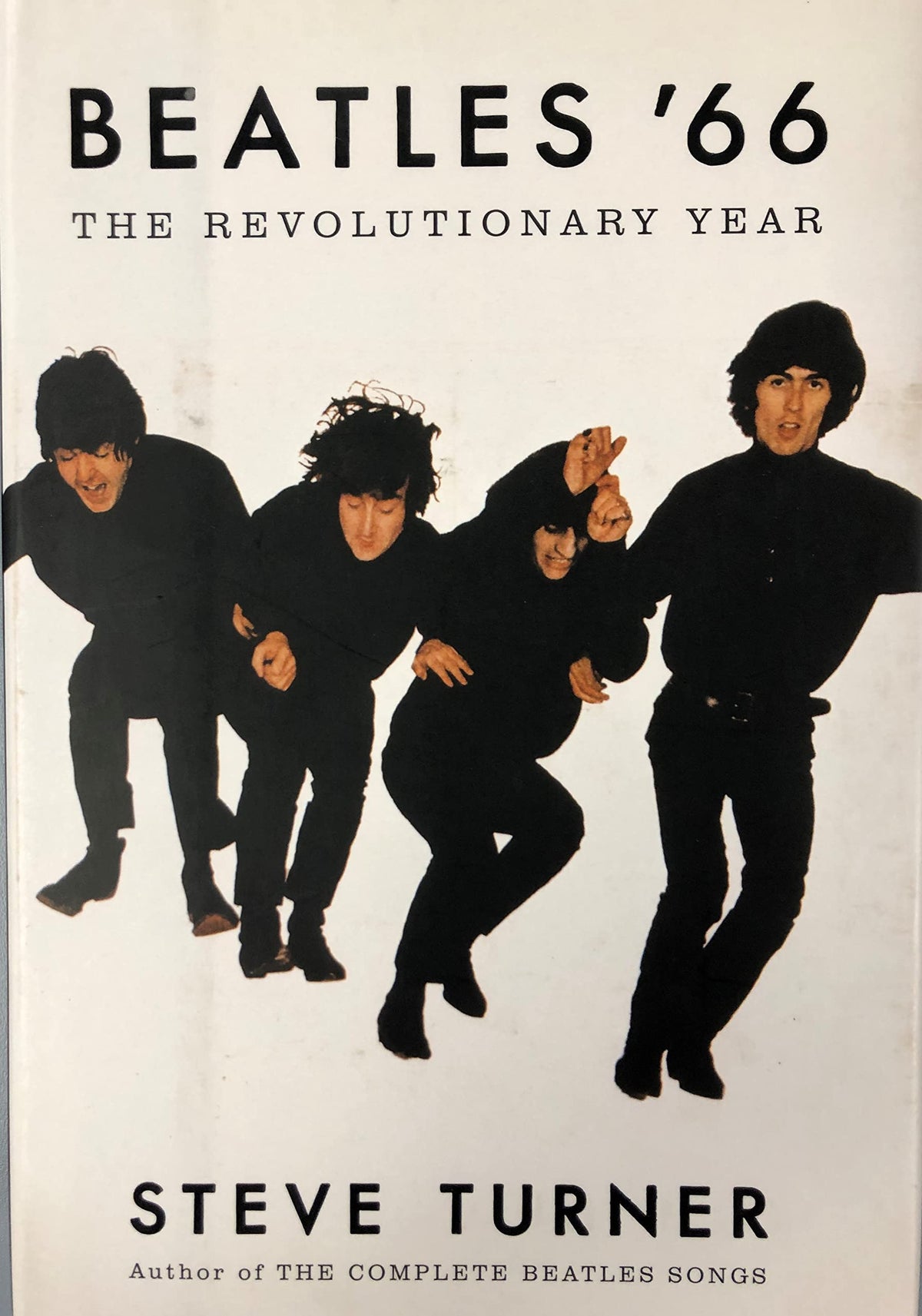 Beatles '66: The Revolutionary Year by Turner, Steve