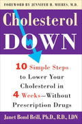 Cholesterol Down: Ten Simple Steps to Lower Your Cholesterol