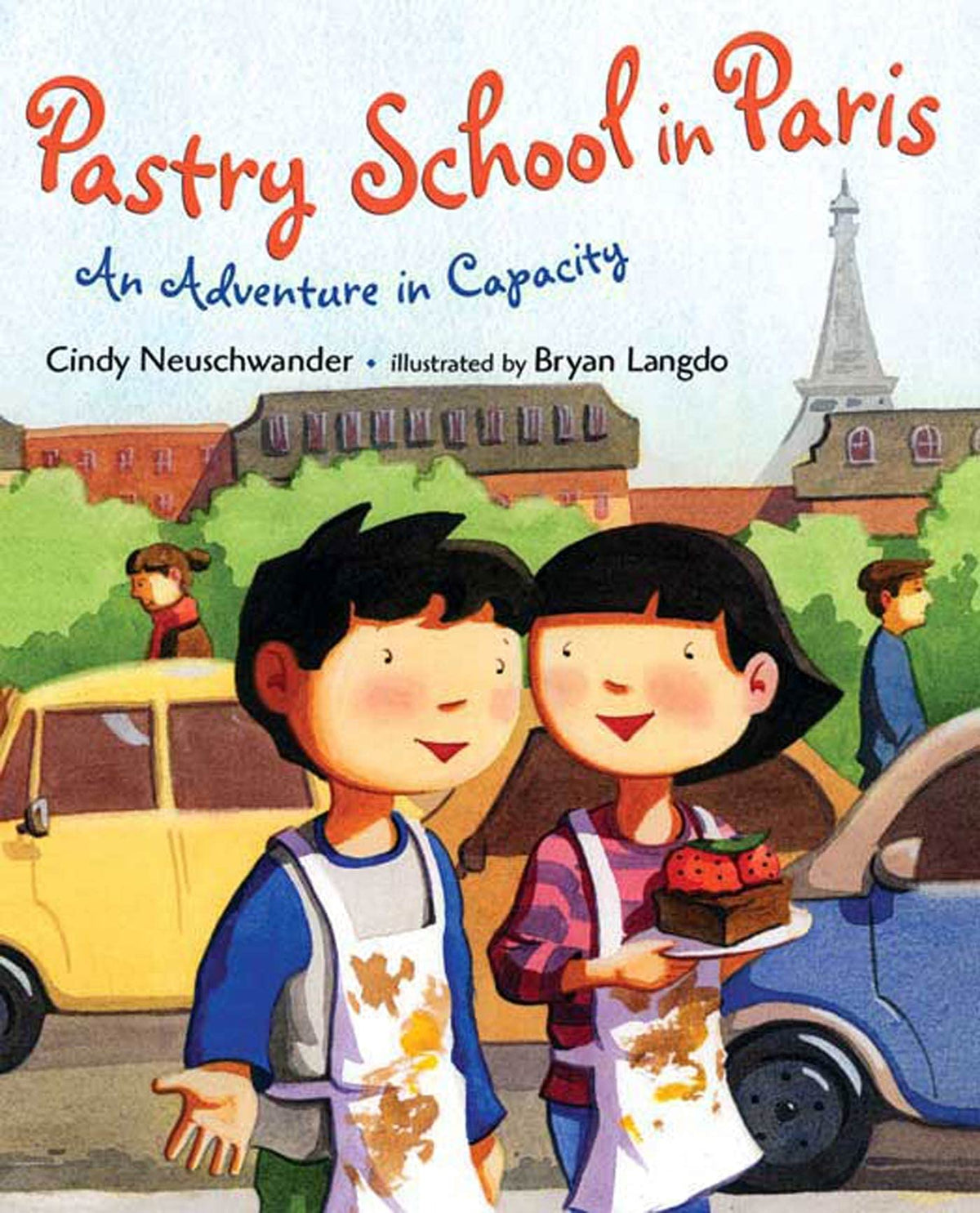 Pastry School in Paris: An Adventure in Capacity (Matt and Bibi Math Adventures)