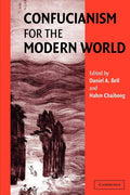 Confucianism for the Modern World by Bell, Daniel A.