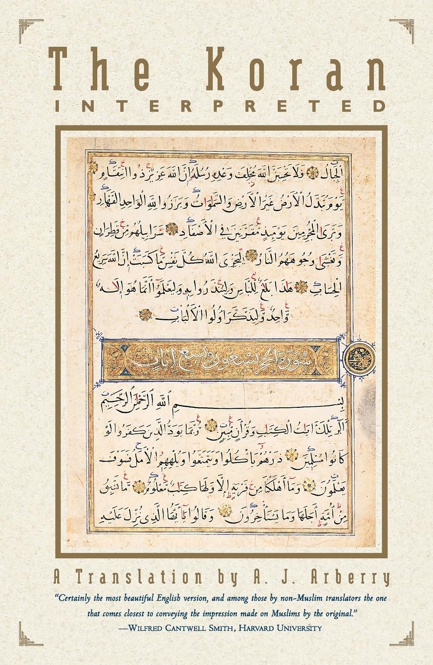 The Koran Interpreted: A Translation by Arberry, A. J.
