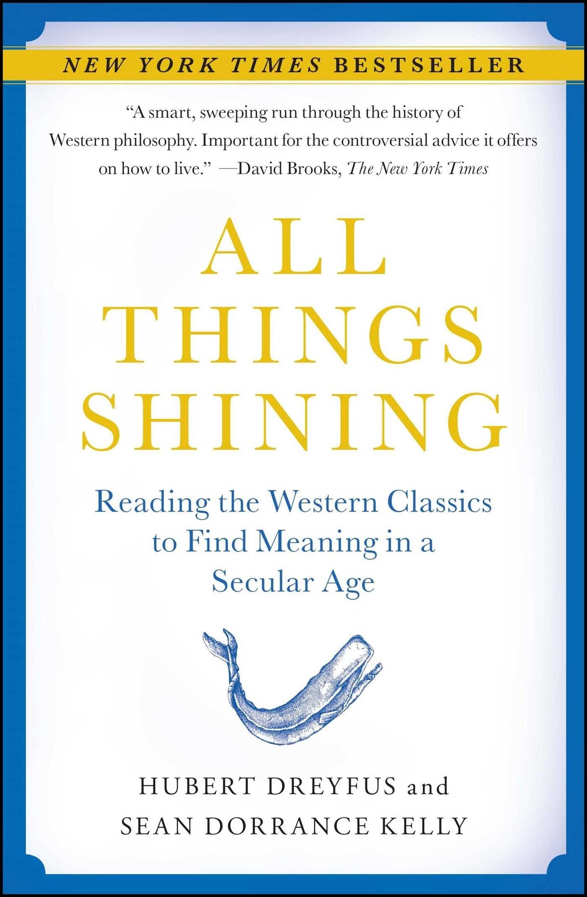 All Things Shining: Reading the Western Classics to Find Meaning