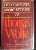 The Complete Short Stories of Thomas Wolfe by Wolfe, Thomas