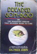 The Dreaded Gom-Boo or the Imaginary Disease That Religion Seeks to Cure