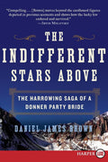 Indifferent Stars Above LP, The by Brown, Daniel