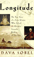 Longitude: True Story of a Lone Genius Who Solved the Greatest Problem