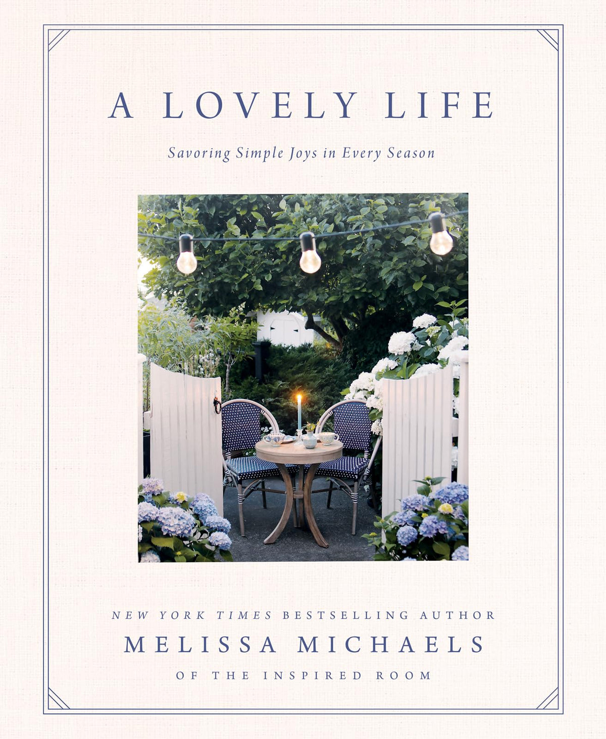 A Lovely Life: Savoring Simple Joys in Every Season