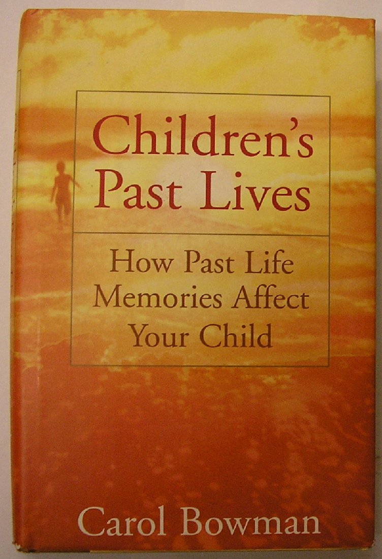Children's Past Lives: How Past Life Memories Affect Your Ch