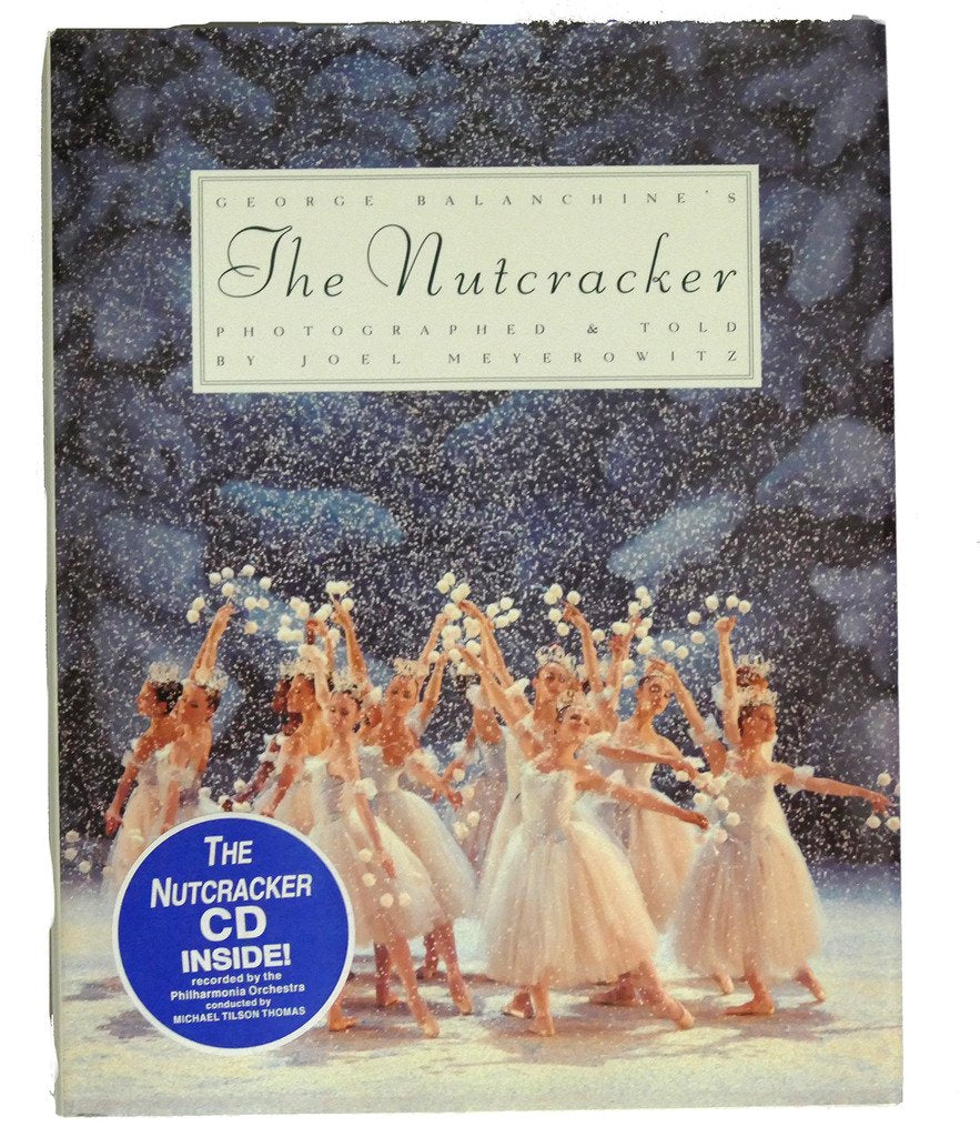 George Balanchines The Nutracker (With CD) by Joel Meyerowit