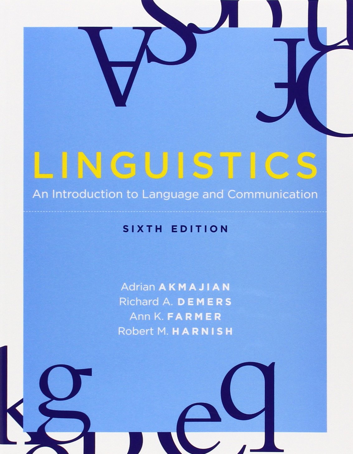 Linguistics: An Introduction to Language and Communication,