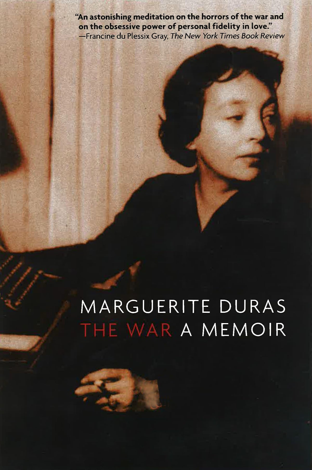 The War: A Memoir by Marguerite Duras