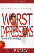 Worst Impressions: a Romantic Comedy