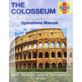 The Colosseum: Design, Construction, Events (Detailed Examination)