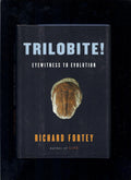 Trilobite!: Eyewitness to Evolution - Richard Fortey