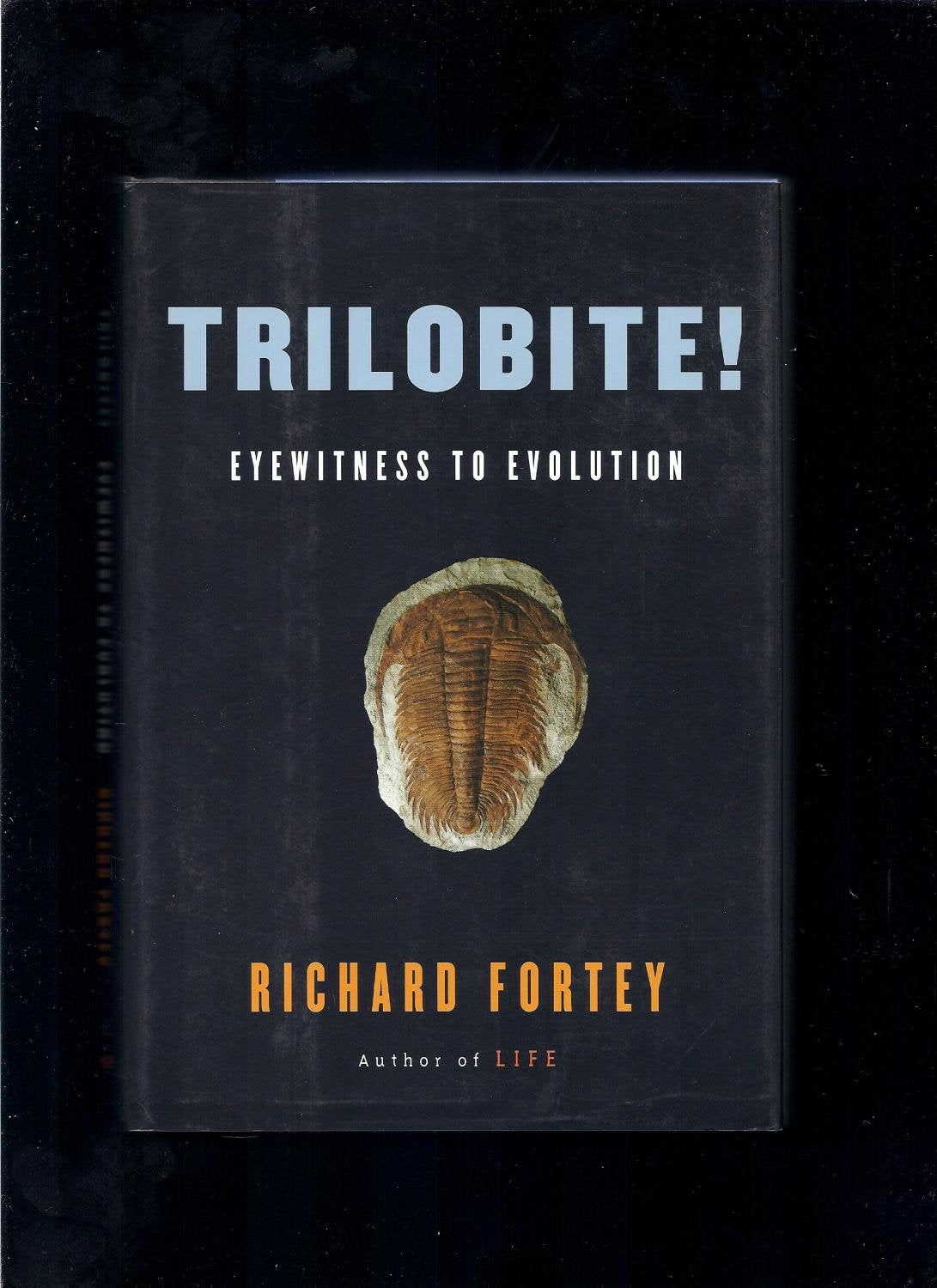 Trilobite!: Eyewitness to Evolution - Richard Fortey