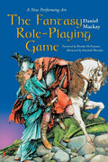The Fantasy Role-Playing Game: A New Performing Art