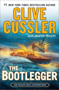 The Bootlegger (An Isaac Bell Adventure) by Clive Cussler