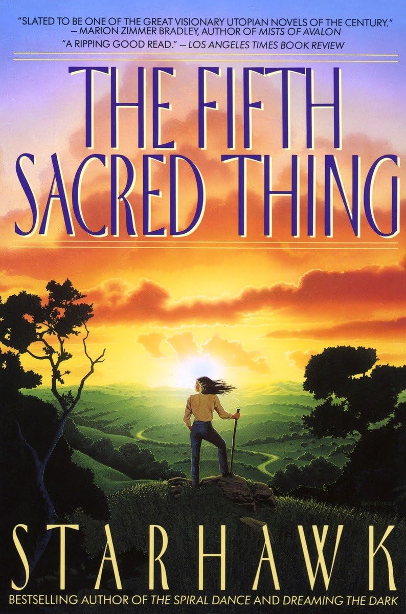 The Fifth Sacred Thing (Maya Greenwood) by Starhawk