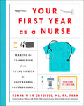 Your First Year As a Nurse, Revised Third Edition: Making th