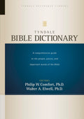 Tyndale Bible Dictionary (Tyndale Reference Library) by Elwe