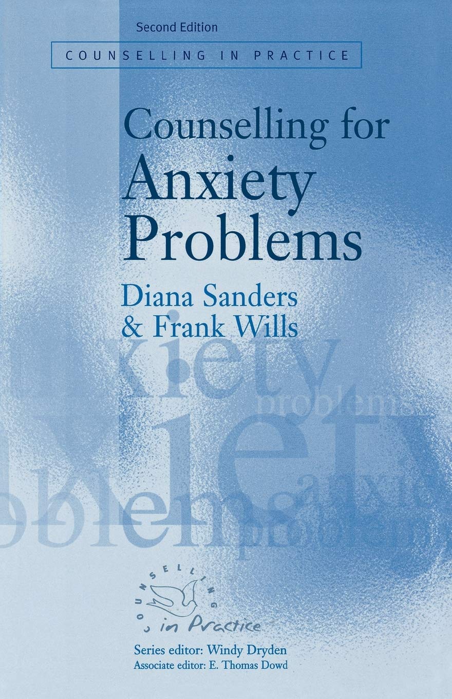 Counselling for Anxiety Problems (Therapy in Practice) by Sa