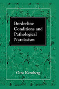 Borderline Conditions and Pathological Narcissism