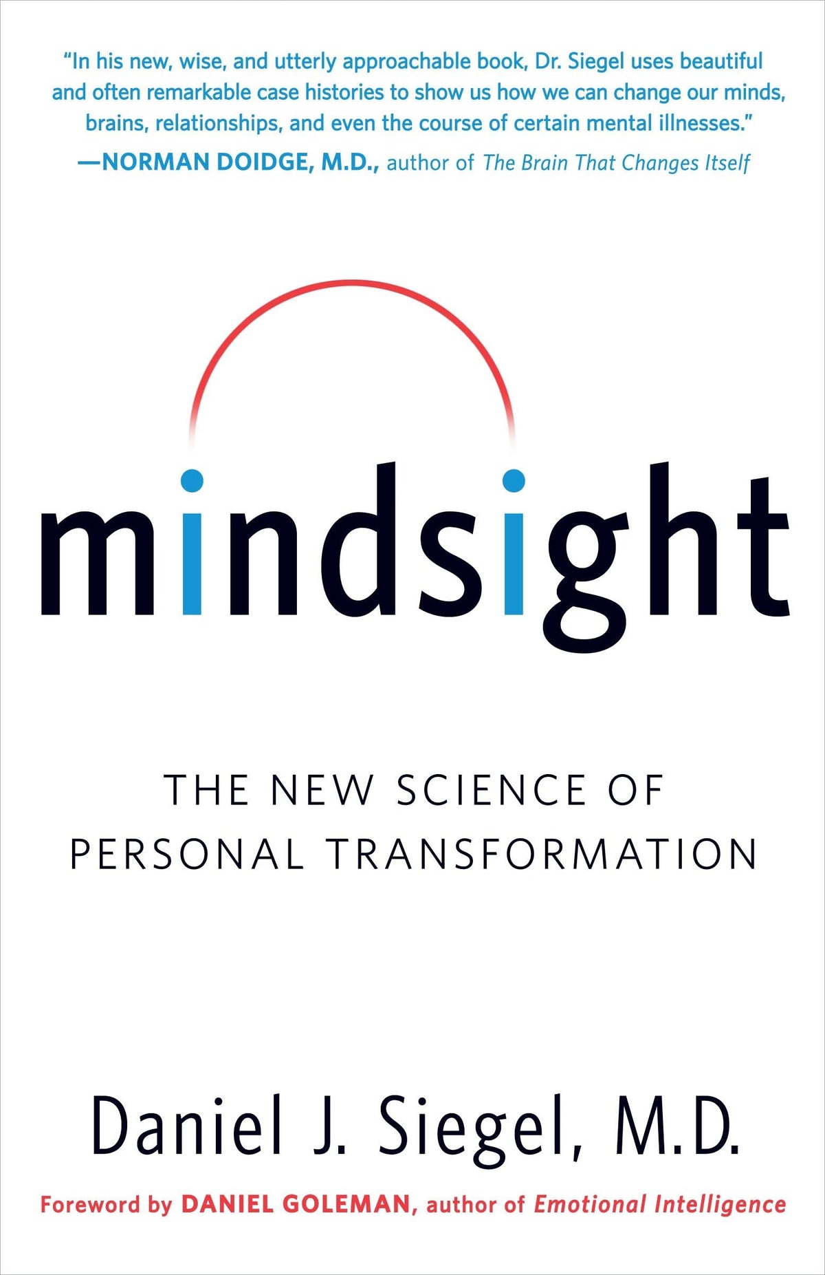 Mindsight: The New Science of Personal Transformation by Sie