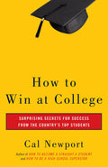 How to Win at College: Surprising Secrets for Success