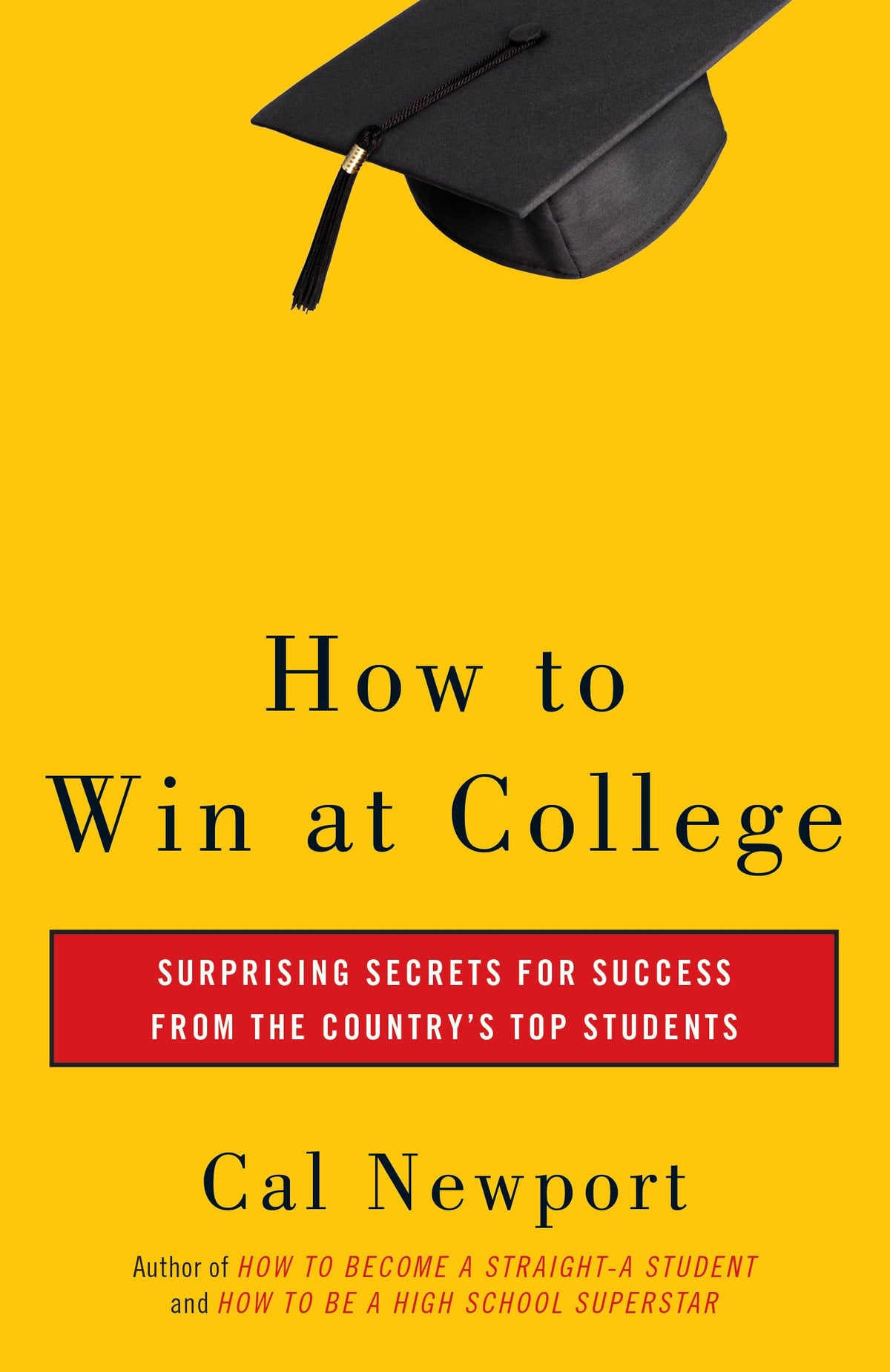 How to Win at College: Surprising Secrets for Success