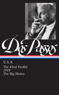The 42nd Parallel / 1919 / The Big Money