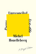 Unreconciled: Poems 1991-2013; A Bilingual Edition by Houell