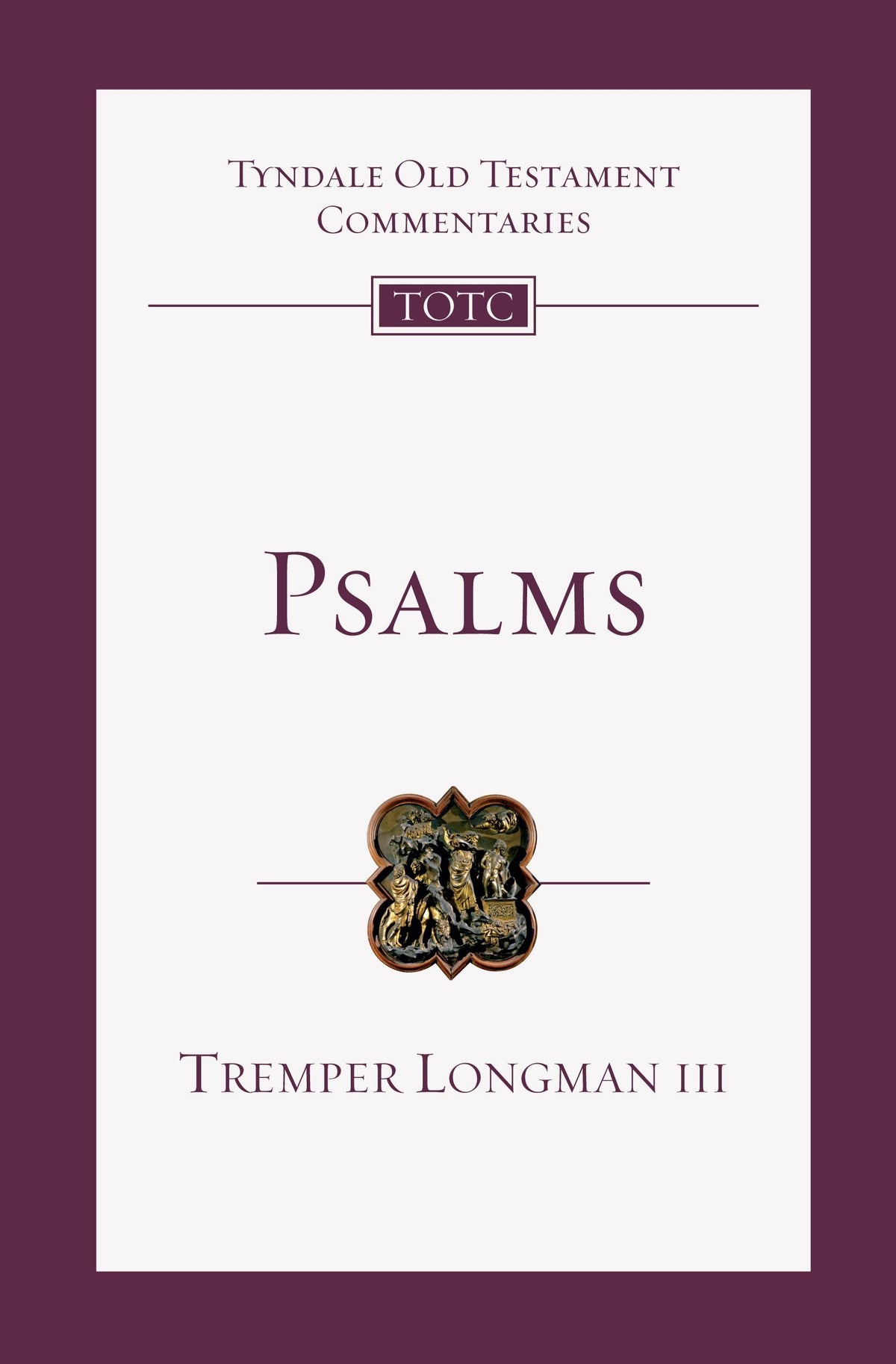 Psalms: An Introduction and Commentary (Tyndale Old Testament)