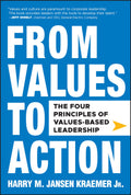 From Values to Action: The Four Principles of Values-Based L