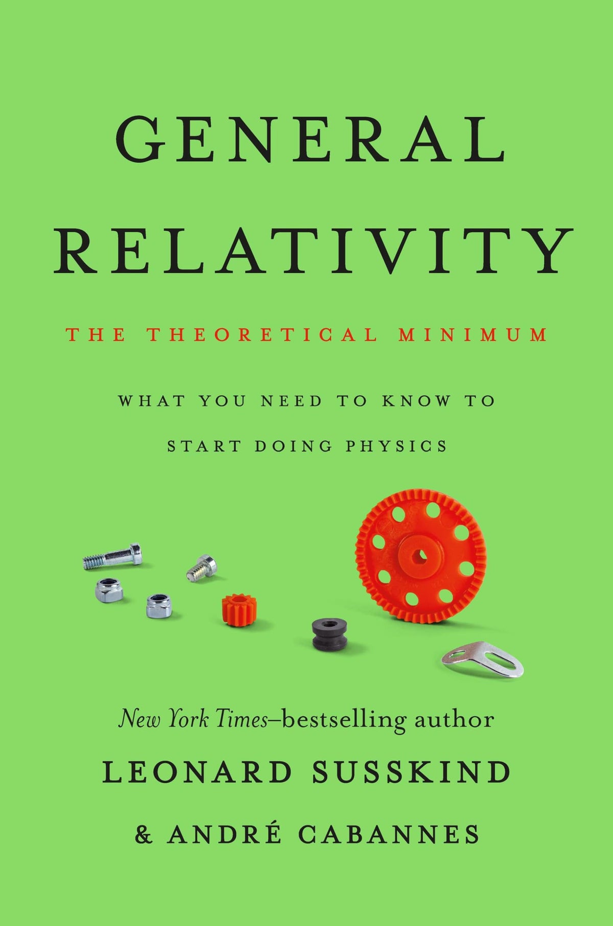 General Relativity: The Theoretical Minimum by Leo Susskind