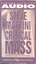 Critical Mass by Steve Martini