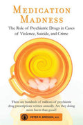 Medication Madness by Peter Breggin (Paperback)