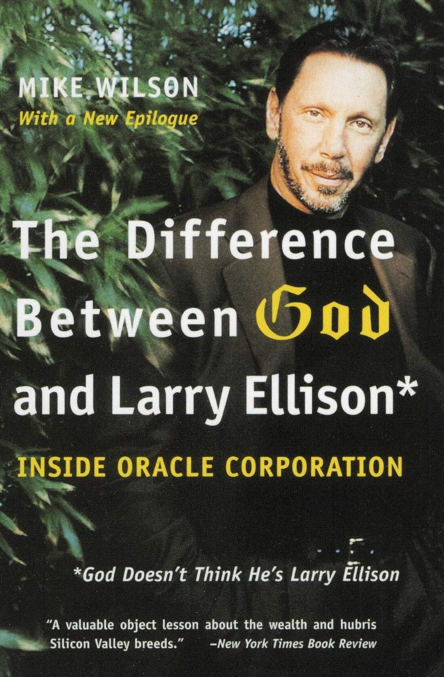 The Difference Between God and Larry Ellison: *God Doesn't T