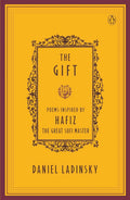 The Gift by Daniel Ladinsky (Paperback)