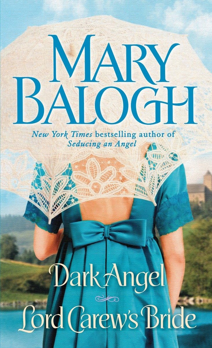Dark Angel/Lord Carew's Bride: Two Novels in One Volume by B