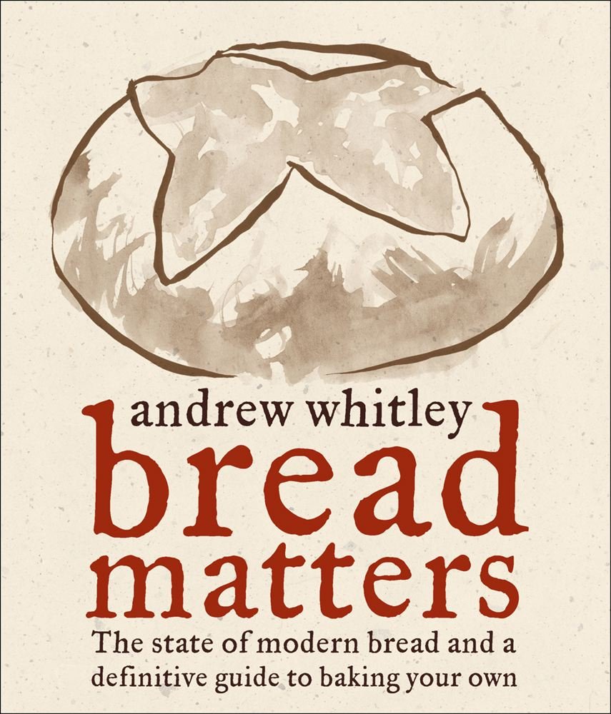 Bread Matters: The State of Modern Bread