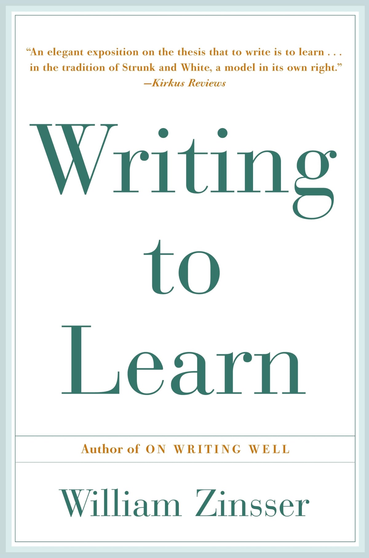 Writing to Learn by William Zinsser