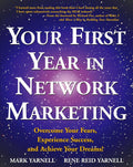 Your First Year in Network Marketing: Overcome Your Fears