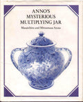 Anno's Mysterious Multiplying Jar by Anno, Mitsumasa